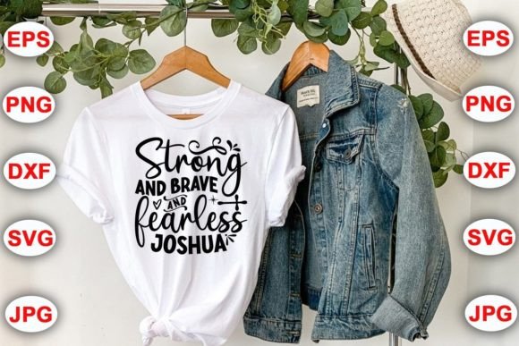 Strong Brave Fearless Joshua Embroidery Design Review